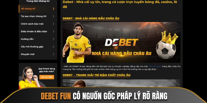 Debet fun sở hữu giấy phép đầy đủ nguồn gốc rõ ràng