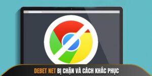 Debet Net Bị Chặn - Nguyên Nhân Và Cách Xử Lý Hiệu Quả